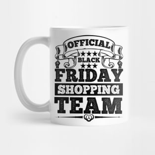 Official black Friday shopping team T Shirt For Women Men Mug